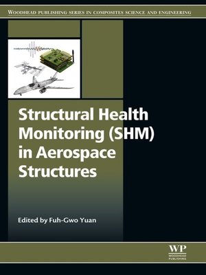 cover image of Structural Health Monitoring (SHM) in Aerospace Structures